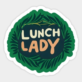 Lunch lady Sticker